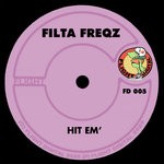 cover: Filta Freqz - Hit Em'