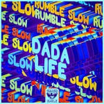 cover: Dada Life - Rumble Slow