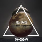 cover: Tim Taste - Illusion Of Freedom