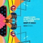 cover: James Curd|Mizbee - Keep It High (Original Mix)