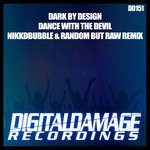 cover: Dark By Design - Dance With The Devil (Nikkdbubble & Random But Raw Remix)