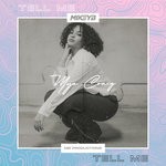 cover: Mya Craig - Tell Me (Mikey B Remix)