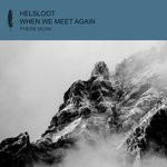 cover: Helsloot - When We Meet Again