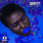 cover: Identity - Close To You