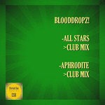 cover: Blooddropz! - All Stars/Aphrodite (Club Mixes)