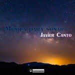 cover: Javier Canto - Musica Para Sonar