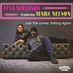 cover: Tesa Williams|Marc Nelson - Just The Lonely Talking Again