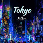 cover: Reflexo - Tokyo