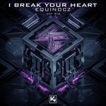 cover: Equinocz - I Break Your Heart