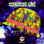 cover: Chuck Uk - Mission Chuck/The Streets