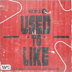 cover: Gupz - Used To Like