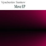 cover: Vyacheslav Sankov - Move EP