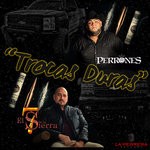 cover: El 7 De La Sierra - Trokas Duras