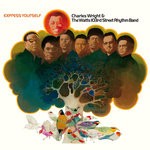 cover: Charles Wright & The Watts 103rd Street Rhythm Band - Express Yourself (Alternate Take)