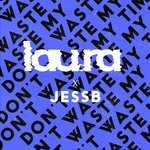 cover: Lau.ra|Laura - Don't Waste My Time