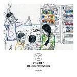 cover: Vonda7 - Decompression