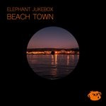 cover: Elephant Jukebox - Beach Town