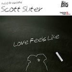 cover: Scott Slater - Love Feels Like