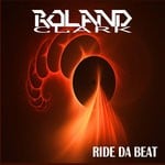 cover: Roland Clark - Ride Da Beat