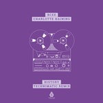 cover: Bcee|Charlotte Haining - History (Technimatic Remix)