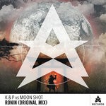 cover: K & P|Moon Shot - Ronin (Original Mix)