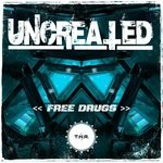 cover: Uncreated - Free Drugs