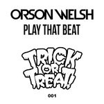 cover: Orson Welsh - Play That Beat