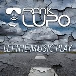 cover: Frank Lupo - Let The Music Play