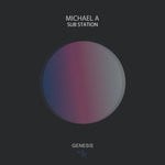 cover: Michael A - Sub Station