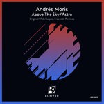 cover: Andres Moris - Above The Sky/Astro