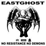 cover: Eastghost - No Resistance No Demons