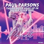 cover: Paul Parsons - Throw Your Head Up In The Air (Extended Mix)