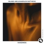 cover: Milkboi Jnr|Randolph Matthews - Nakedness