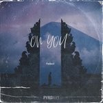 cover: Yaboii - On You