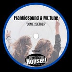 cover: Frankiesound|Mr.tune - Come 2gether (Original Mix)