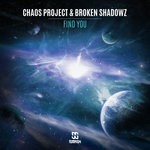 cover: Broken Shadowz|Chaos Project - Find You (Extended Mix)