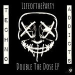 cover: Lifeoftheparty - Double The Dose EP