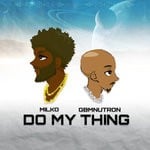 cover: Gbmnutron|Milko - Do My Thing