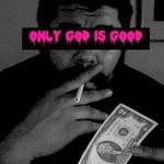 cover: Bunnydeth - Only God Is Good