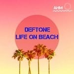 cover: Deftone - Life On Beach