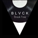 cover: BLVCK - Break Free