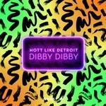 cover: Hott Like Detroit - Dibby Dibby (Extended Mix)