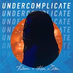 cover: Felium|Kiera Dillon - Undercomplicate