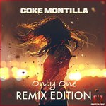 cover: Coke Montilla - Only One (Remix Edition)