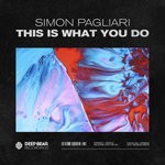 cover: Simon Pagliari - This Is What You Do