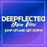 cover: DEEPFLECTED|Disco Pinz - Jump Up! & Get Down (Club Mix)