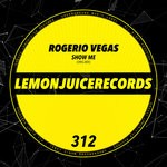 cover: Rogerio Vegas - Show Me (Original Mix)