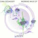 cover: Dima Deemidoff - Morning Walk EP