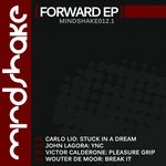 cover: Carlo Lio|John Lagora|Victor Calderone|Wouter De Moor - Forward EP