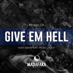 cover: Ridwello - Give Em Hell (Remixes EP)